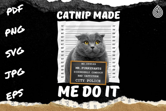 Review: Catnip Made Me Do It Funny Cat Design